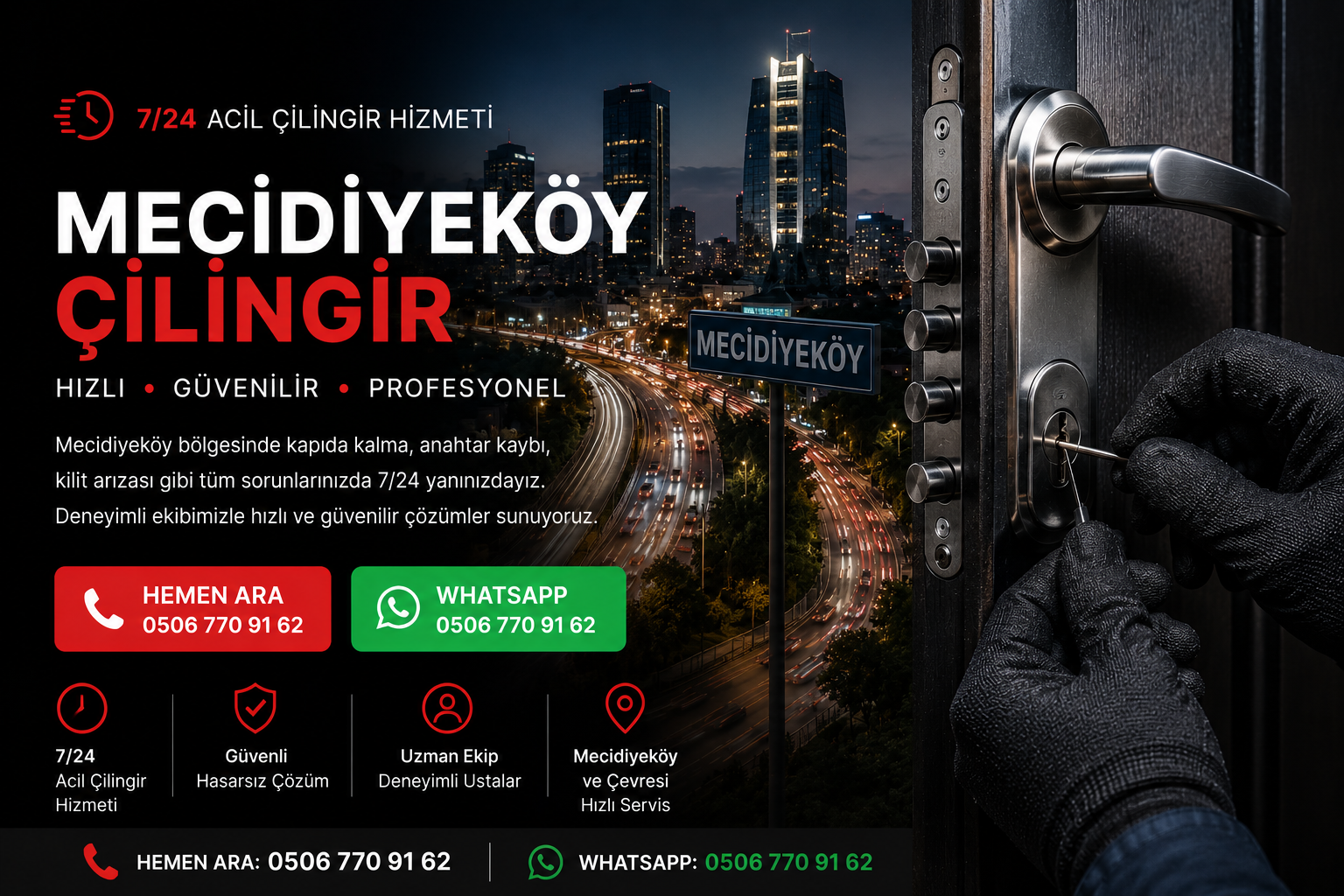 Mecidiyeköy’de kapıda kalma, anahtar kaybı ve kilit arızalarında profesyonel çözümler sunuyoruz. 7/24 hizmet veren mobil çilingir ekibimiz hızlı ve güvenilir destek sağlamaktadır.