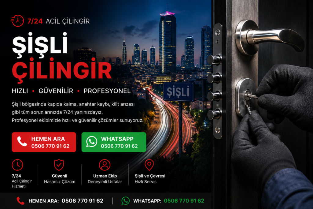 Şişli çilingir kapı açma kilit değiştirme hizmeti