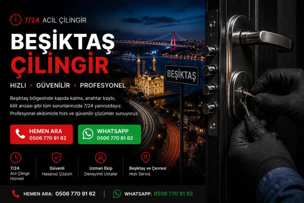 Beşiktaş’ta kapıda kalma, anahtar kaybı ve kilit arızalarında profesyonel çözümler sunuyoruz. 7/24 hizmet veren mobil çilingir ekibimiz hızlı ve güvenilir destek sağlamaktadır.