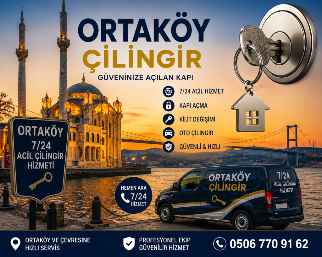 Ortaköy’de kapıda kalma, anahtar kaybı ve kilit arızalarında profesyonel çözümler sunuyoruz. 7/24 hizmet veren mobil çilingir ekibimiz kısa sürede adresinize ulaşmaktadır.