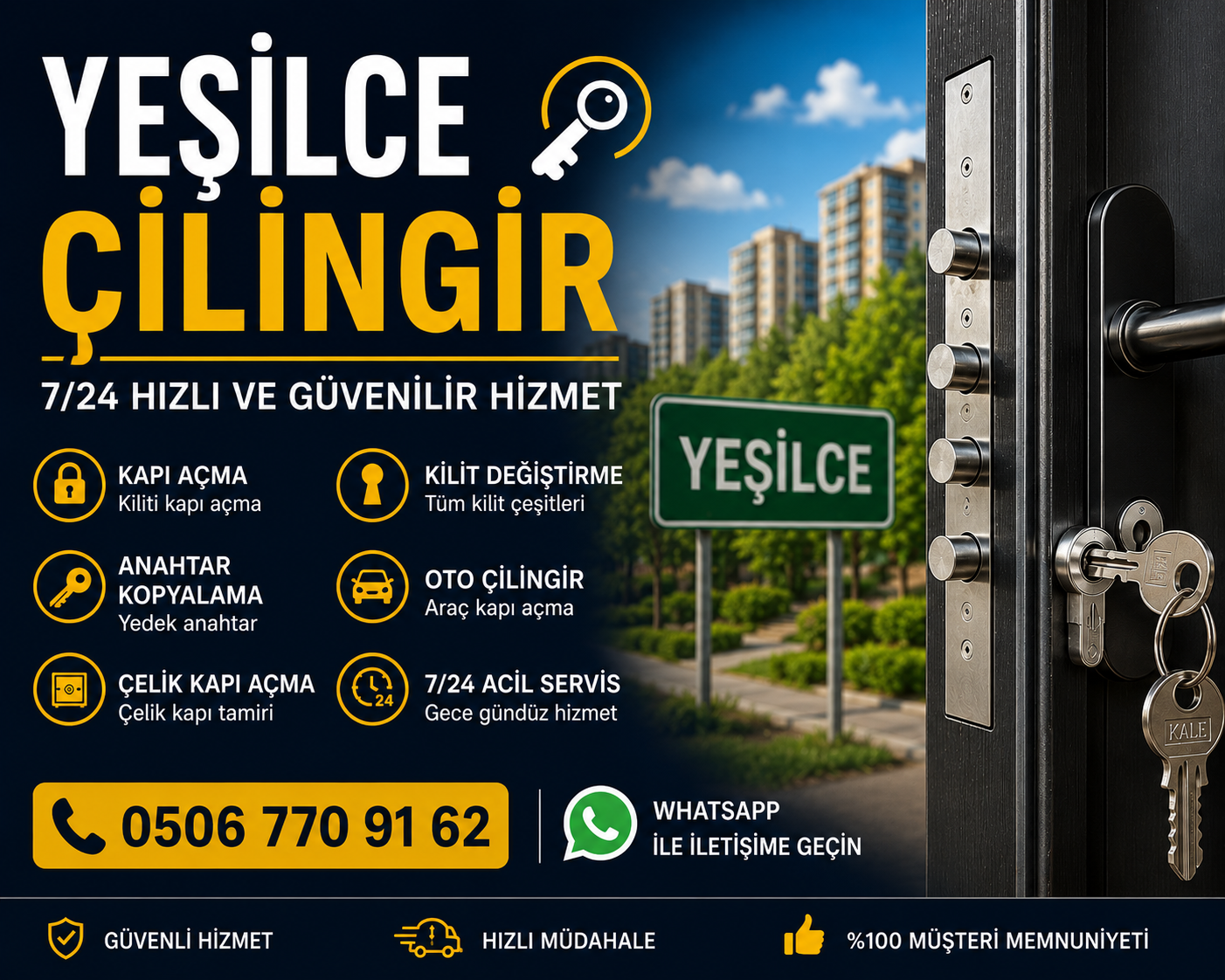 Yeşilce Mahallesi çilingir hizmetimiz kapıda kalma, anahtar kaybı, kilit arızası, çelik kapı açma, oto çilingir ve kilit değiştirme işlemlerinde profesyonel çözümler sunmaktadır. Uzman ekiplerimiz haftanın 7 günü 24 saat hizmet vererek Yeşilce Mahallesi ve çevresindeki müşterilerimize ortalama 15 dakikada ulaşmaktadır. Modern ekipmanlarla çalışan deneyimli ustalarımız hızlı, güvenilir ve hasarsız çilingir hizmeti sağlamaktadır.