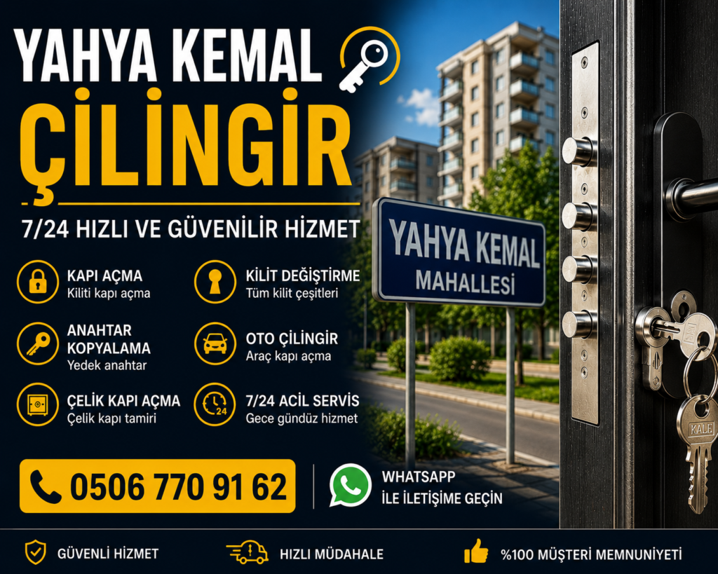 Yahya Kemal Mahallesi çilingir hizmetimiz kapıda kalma, anahtar kaybı, kilit arızası, çelik kapı açma, oto çilingir ve kilit değiştirme işlemlerinde profesyonel çözümler sunmaktadır. Uzman ekiplerimiz haftanın 7 günü 24 saat hizmet vererek Yahya Kemal Mahallesi ve çevresindeki müşterilerimize ortalama 15 dakikada ulaşmaktadır. Modern ekipmanlarımız ve deneyimli ustalarımız sayesinde hızlı, güvenilir ve hasarsız çilingir hizmeti sağlamaktayız.