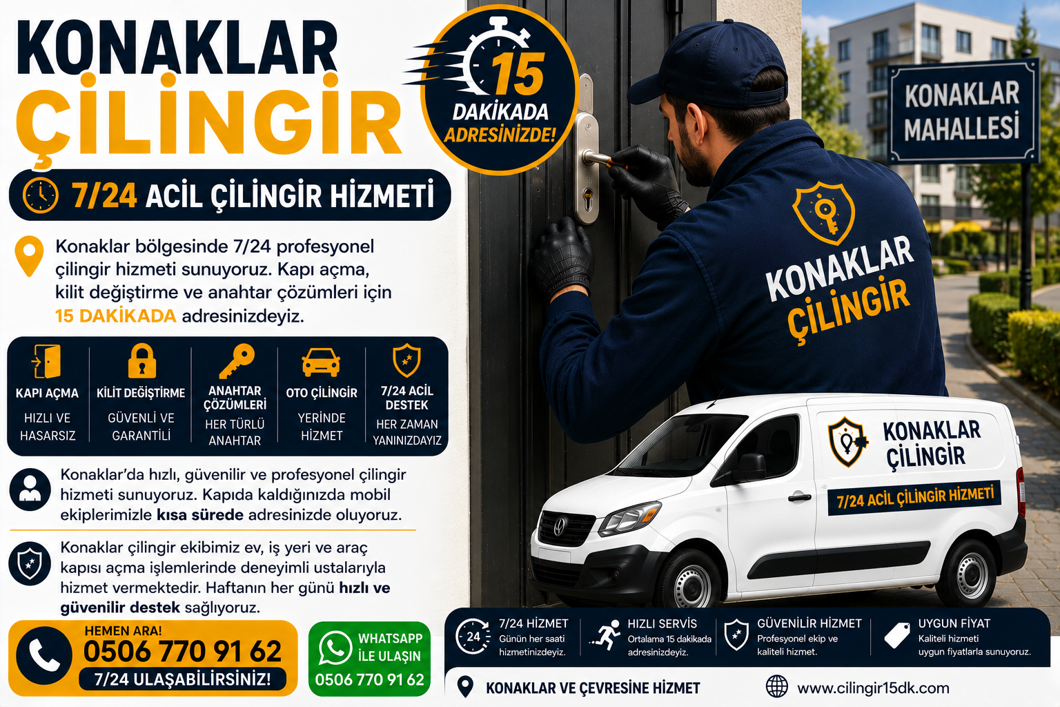 Konaklar’da hızlı, güvenilir ve profesyonel çilingir hizmeti sunuyoruz. Kapıda kaldığınızda mobil ekiplerimizle kısa sürede adresinizde oluyoruz.